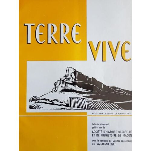 Terre Vive N° 12 - Bulletin D' Histoire Naturelle Et De Préhistoire De Macon
