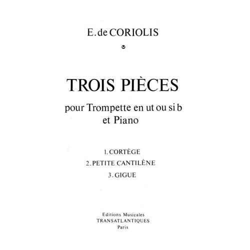 Emmanuel De Coriolis : 3 Pieces - Recueil Trompette Et Piano Musetr001232