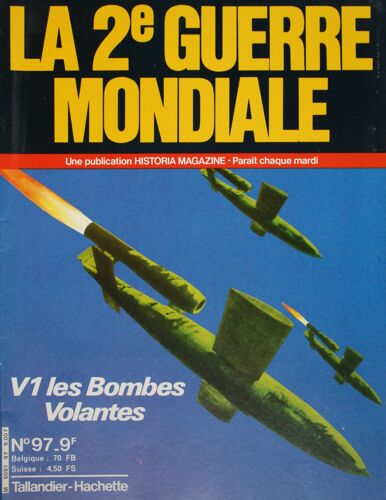 La 2e Guerre Mondiale. V1 Les Bombes Volantes 97