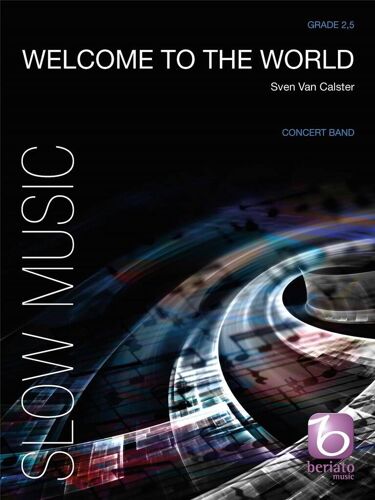 Sven Van Calster : Welcome To The World - Conducteur Concert Band/Harmonie 9790365225385 Bmp17015675