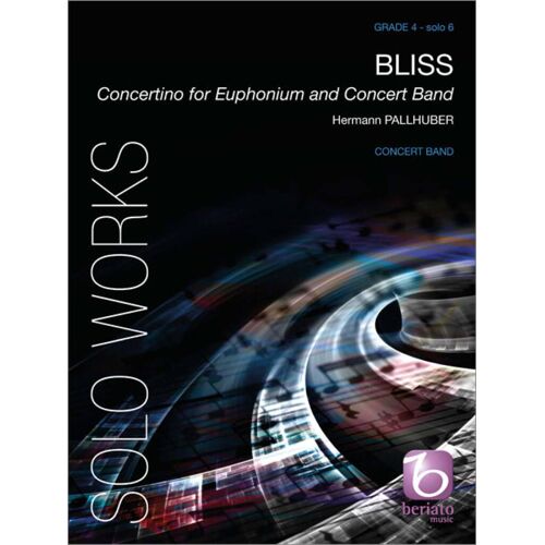 Hermann Pallhuber : Bliss Concertino For Euphonium And Concert Band - Conducteur Concert Band/Harmonie And Euphonium Solo 9790365222278 Bmp13015522