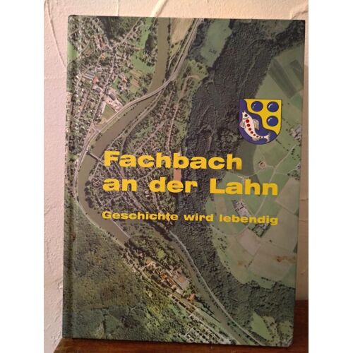 Fachbach An Der Lahn Geschichte Wird Lebendig