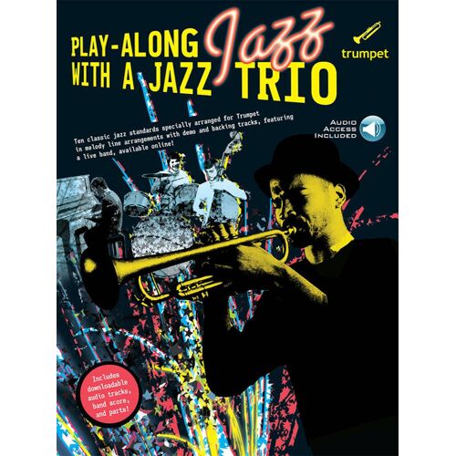Fiona Bolton : Play-Along Jazz With A Jazz Trio - Recueil Avec Support(S) En Ligne Trompette Musam991892 9781847722874
