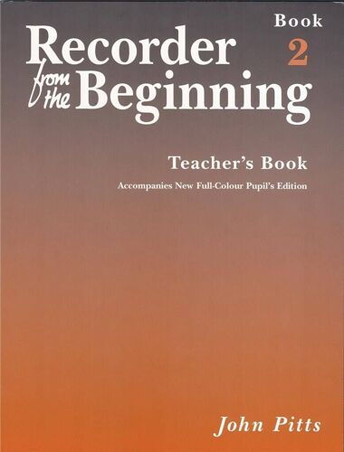 Recorder From The Beginning: Teacher's Book 2 2004 Edition - Recueil Recorder, Piano, Vocal And Guitar Musej10131 9781844495160