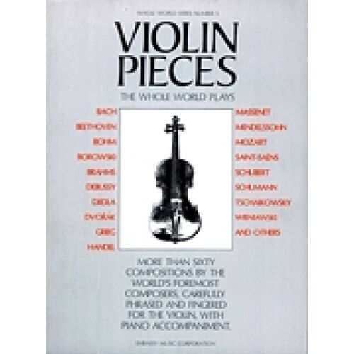 Violin Pieces The Whole World Plays Whole World Series, Volume 5 - Recueil Violon Hl14035079 9780825610011