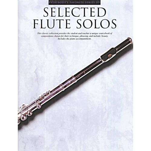 Selected Flute Solos Everybody's Favorite Series, Volume 101 - Recueil Flûte Traversière Hl14029669 9780825621017
