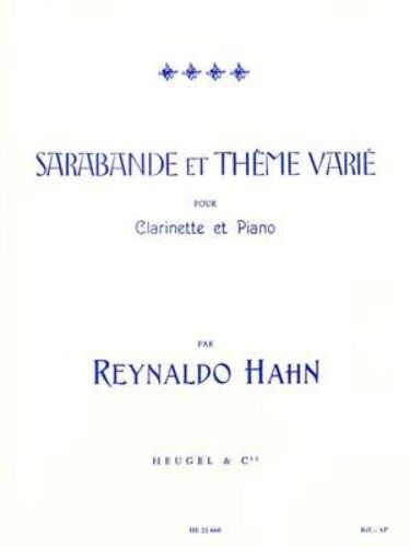 Reynaldo Hahn : Sarabande Et Theme Varie - Recueil Clarinette Et Piano 9790047216601 Alhe21660