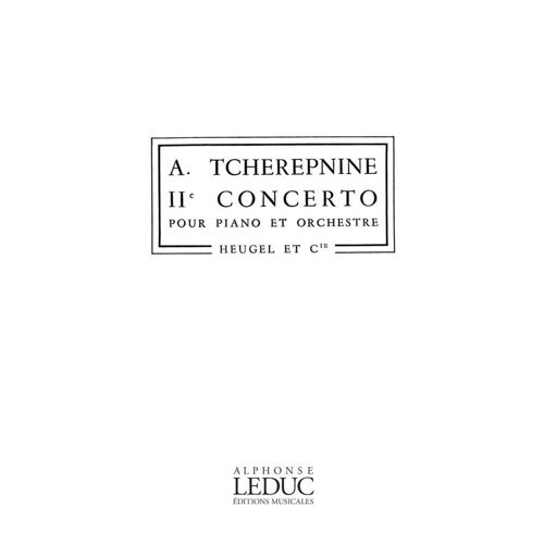 Alexander Tcherepnin : Concerto No.2 - Partition D'étude Orchestra And Piano 9790047320186 Alhe32018