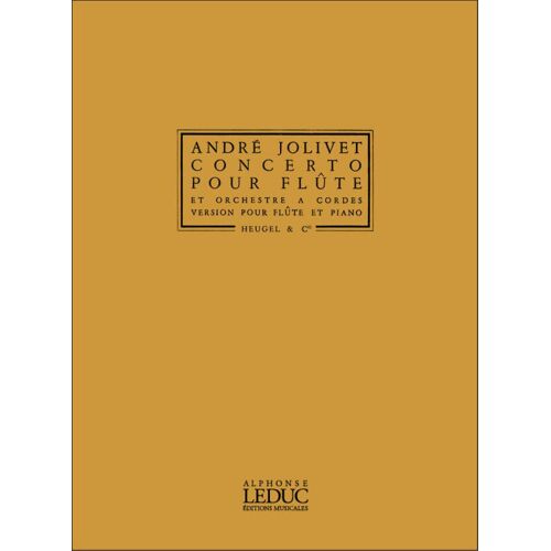 André Jolivet : Concerto For Flute And String Orchestra - Recueil Flûte Traversière Et Piano 9790047321220 Alhe32122