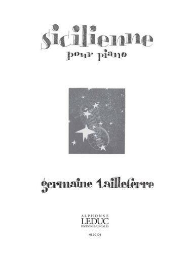 Germaine Tailleferre : Sicilienne - Recueil Piano 9790047301086 Alhe30108