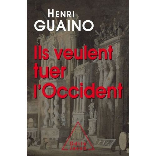 Ils Veulent Tuer L'occident