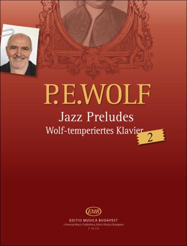 Peter Wolf : Jazz Preludes Wolf-Temperiertes Klavier 2 - Recueil Piano 9790080151730 Embz15173