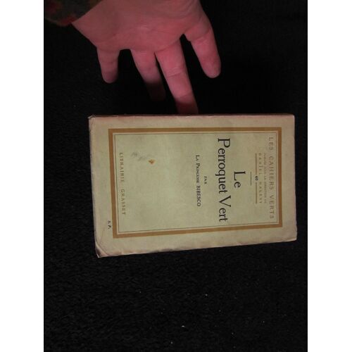 Le Perroquet Vert - Collection Les Cahiers Verts N°40 - Exemplaire De Presse Numéroté 194/500 - 1924