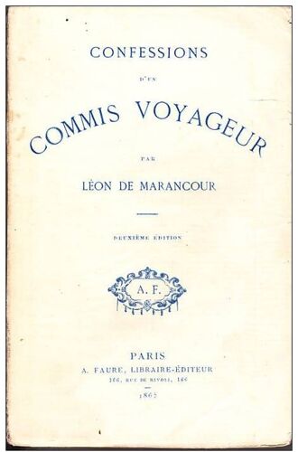 Leon De Marancour - Confessions D Un Commis Voyageur 1865 Epuise Massenet