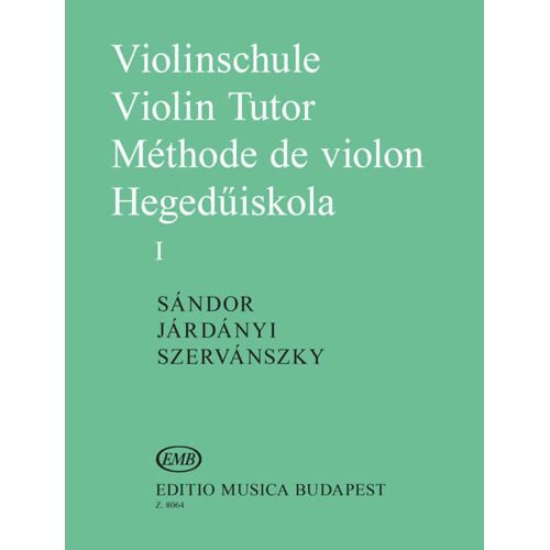 Sandor, Jardanyi, Szervansky : Violinschule - Violin Tutor - Méthode De Violon I - Recueil Violon 9790080080641 Embz8064