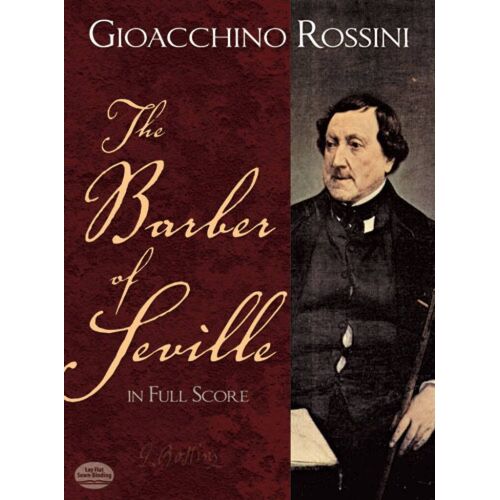 Gioachino Rossini : The Barber Of Seville In Full Score - Recueil Chant Dov260194 9780486260198