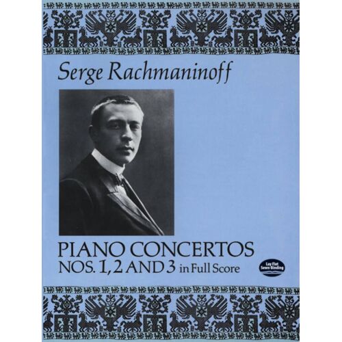 Sergei Rachmaninov : Piano Concertos Nos. 1, 2 And 3 In Full Score - Recueil Orchestra And Piano Dov263509 9780486263502