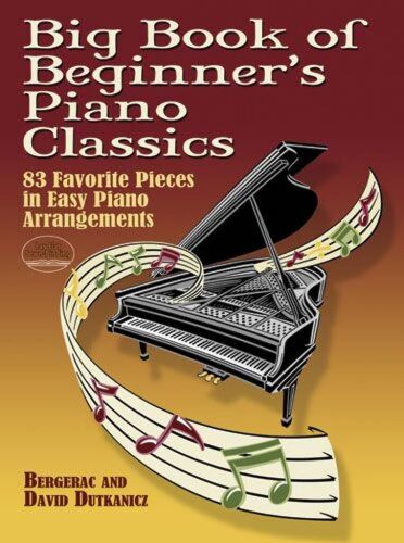 Big Book Of Beginner's Piano Classics 83 Favorite Pieces In Easy Piano Arrangements - Recueil Piano Dov0486466159 9780486466156