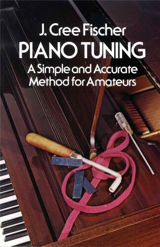 Piano Tuning - Recueil Dov232670 9780486232676
