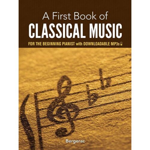 My First Book Of Classical Music 29 Arrangements For The Beginning Pianist - Recueil Avec Support(S) En Ligne Piano Dov78009-0 9780486780092