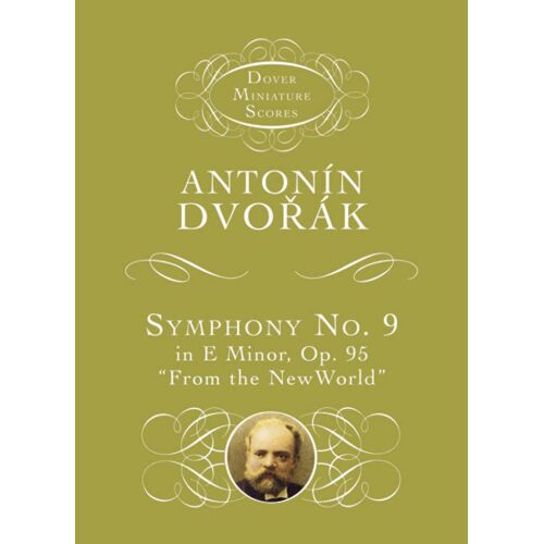 Antonin Dvorák : Sinfonia N.9 In E Min. Op.95 - Dal Nuovo Mondo - Partition D'étude Orchestra Dov298922 9780486298924