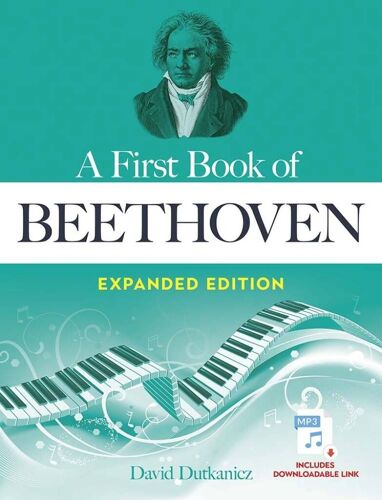 Ludwig Van Beethoven : A First Book Of Beethoven Expanded Edition For The Beginning Pianist With Downloadable Mp3s - Recueil Avec Support(S) En Ligne Piano Dov849031 9780486849034
