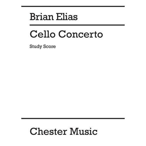 Brian Elias : Concerto For Cello And Orchestra - Conducteur Orchestra And Cello Musch83886