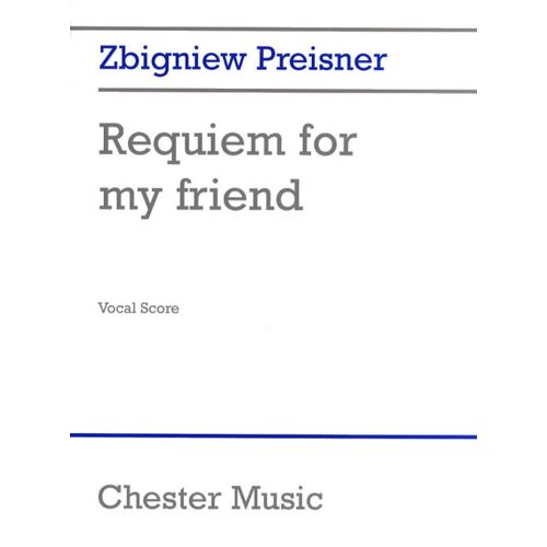 Zbigniew Preisner : Requiem For My Friend - Réduction Pour Voix Et Piano Satb And Organ Musch70675 9781846092336