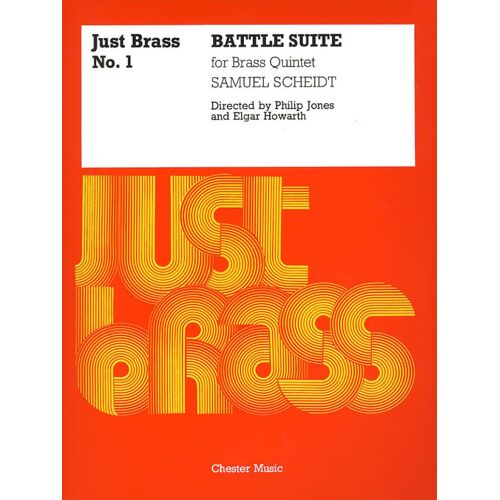 Samuel Scheidt : Battle Suite Just Brass No. 1 - Set Ensemble De Cuivres Musch55010 9780711948839