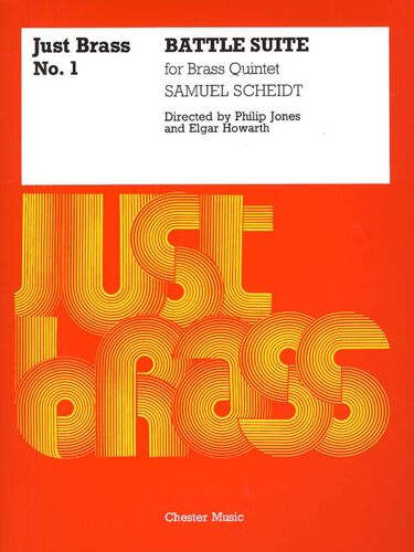 Samuel Scheidt : Battle Suite Just Brass No. 1 - Set Ensemble De Cuivres Musch55010 9780711948839