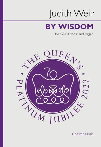 Judith Weir : By Wisdom Book Of Proverbs (Old Testament) - Partitions Pour Chorales Satb Choir And Organ Musch88255