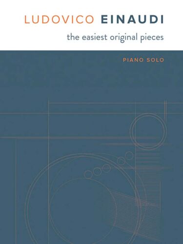 Ludovico Einaudi : The Easiest Original Pieces - Recueil Piano Musch82313 9781783055371