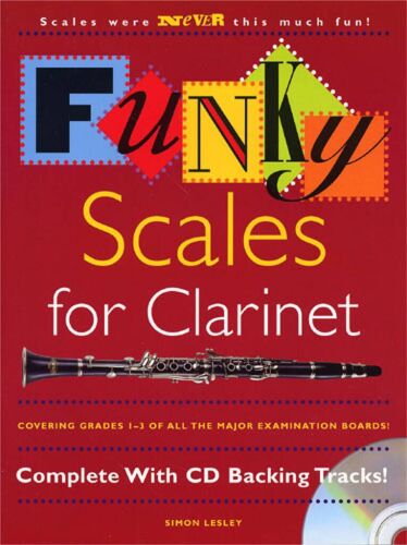 Funky Scales For Clarinet Grades 1-3 - Recueil Avec Cd Clarinette Musch64669 9780711993570