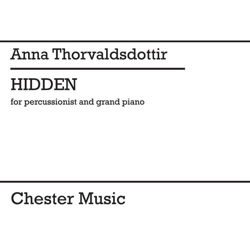 Anna Thorvaldsdottir : Hidden For Percussionist And Grand Piano (2009) - Conducteur Percussion And Piano Musch87428