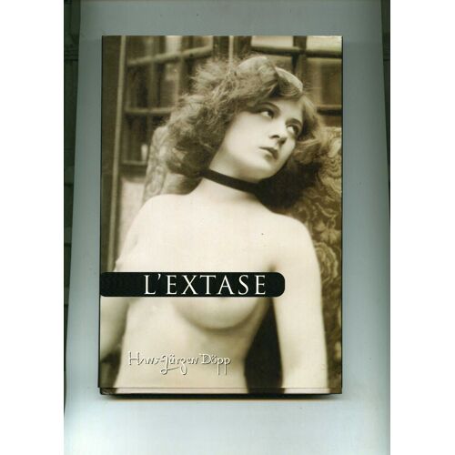 L'xtase De Hans Juergen Doepp