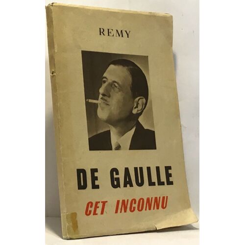 De Gaulle Cet Inconnu