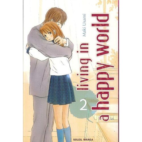 Living In A Happy World - Tome 2