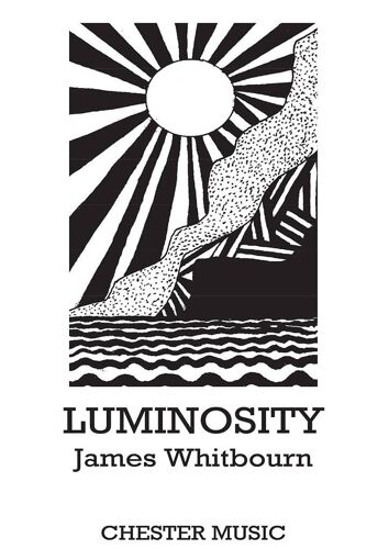 James Whitbourn : Luminosity - Conducteur Satb, Organ Accompaniment, Percussion, Viola Musch73502 9781783051748