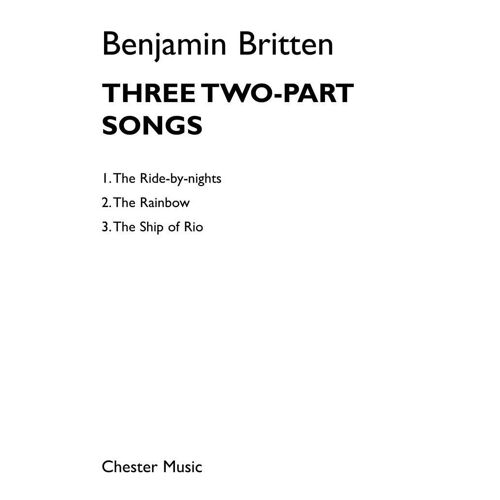 Benjamin Britten : 3 Two-Part Songs - Partitions Pour Chorales 2-Part Choir And Piano Musch76615 9781849387040