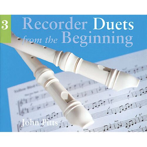 John Pitts : Recorder Duets From The Beginning: Book 3 Pupil's Book 3 - Recueil Recorder And Windensemble Musch61215 9780711958630