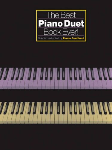 Emma Coulthard : The Best Piano Duet Book Ever! - Recueil Piano Duet Musch66341 9780711998445