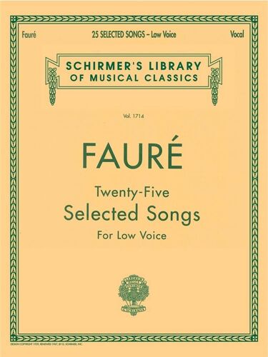 Gabriel Fauré : 25 Selected Songs - Recueil Low Voice And Piano Hl50261070 9780793548682