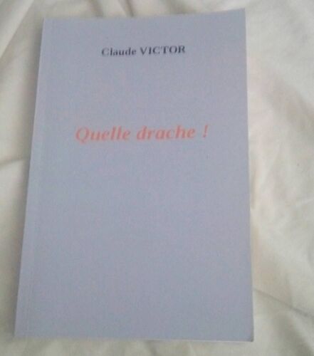 Quelle Drache, Claude Victor