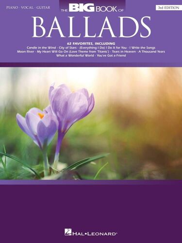 The Big Book Of Ballads - 3rd Edition - Recueil Piano, Voix Et Guitare Hl00357998 9781705114612