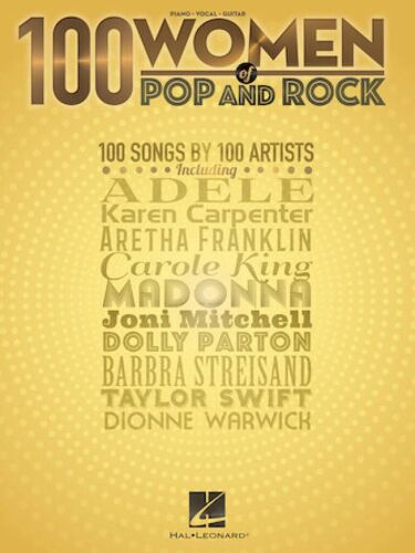 100 Women Of Pop And Rock - Recueil Piano, Voix Et Guitare Hl00284391 9781540036681