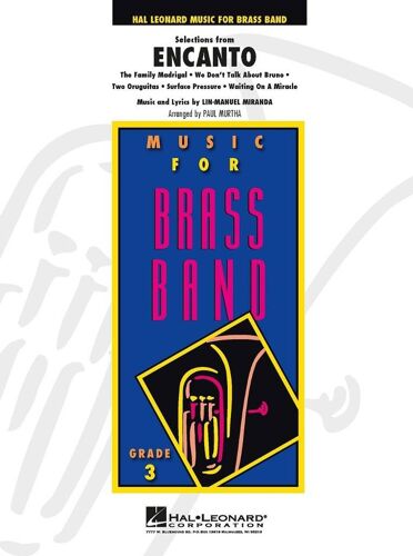 Lin-Manuel Miranda : Selections From Encanto Medley - Music From The Motion Picture Soundtrack - Conducteur Brass Band 9790035251409 Hl04007818