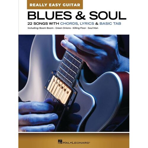 Blues & Soul - Really Easy Guitar 22 Songs Wit Chords, Lyrics & Basic Tab - Recueil Guitare Hl01354636 9798350116915