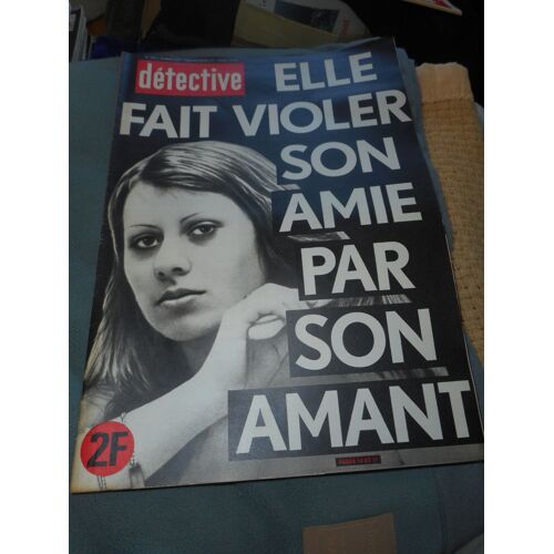 Détective  N°1651 .Elle Fait Violer Son Amie Par Son Amant