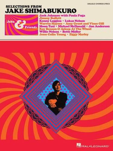 Jake Shimabukuro - Jake & Friends - Recueil Ukulélé Hl00370587 9781705147115