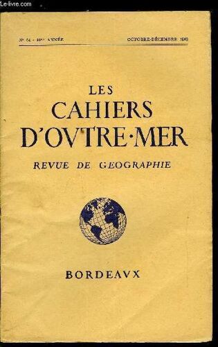 Les Cahiers D Outre-Mer N° 64 - La Vie Rurale Chez Les Banda Avec 4 Planches Hors Texte Et 14 Figures Dans Le Texte Par Michel Georges. La Culture Du Cacao Dans L Etat De Bahia. Avec 3 Figures Dans Le(...)